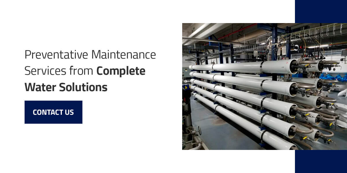 preventative maintenance, how to maintain industrial reverse osmosis systems, complete water solutions